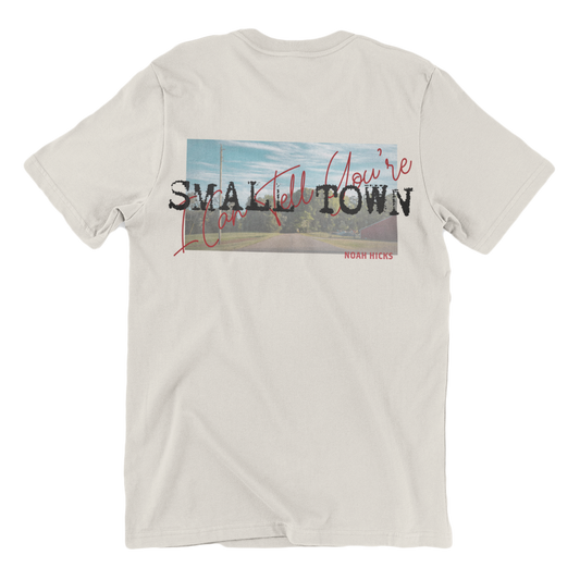 "I Can Tell You're Small Town" Graphic Tee {Limited Edition}